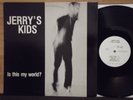 JERRY'S KIDS - IS THIS MY WORLD? LP RARE ORIG PRESS ON X-CLAIM BOSTON PUNK