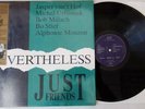 JUST FRIENDS Nevertheless Michal Urbaniak Jasper Van't Hof LP Vinyl Jazz RARE