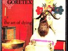 Goretex - The Art Of Dying  2 x LP Black Vinyl Psycho Logical Necro Gore Elohim