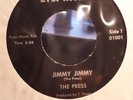 The PRESS 45 Jimmy Jimmy ETC NM/EX++ ORIGINAL 1979 Punk garage KBD 250 pressed