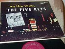 On The Town With THE FIVE KEYS NMint ALADDIN Mono SOUL Group VOCAL Glory Of Love
