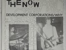 THE NOW Development Corporation/Why ORIGINAL 45 1977 UK ROUSING POLITICAL PUNK