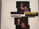 LARRY YOUNG / CONTRASTS [BLUE NOTE] STEREO