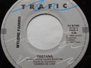 MYLENE FARMER Tristana / Maman a Tort Ex to NM- CANADA 1987 TRAFIC F4 87199 45 7
