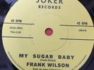 Northern Soul 45 Frank Wilson-My Sugar Baby-Joker