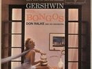 But You've Never Heard Gershwin With Bongos Don Ralke UK vinyl LP album record