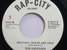 Hear  Funk 45 Bob Anderson - Brother Where Are You? / She Didnt Tell Me She Was