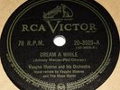 RCA Victor 20-3929 Vaughn Monroe Dream A While / Dream A Little Dream of Me 78