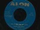 BENNY SPELLMAN   This Is For You. 1966 northern soul 45 on ALON 1688. EX.