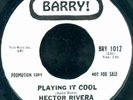 HECTOR RIVERA Playing It Cool PROMO LATIN SOUL 45 on BARRY VG++
