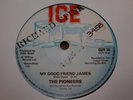 The Pioneers ? My Good Friend James UK 7
