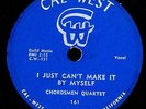 CHORDSMEN QUARTET.I JUST CAN'T MAKE IT BY MYSELF/HOW LONG HAS IT B.78.CAL-WEST