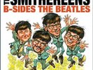 SMITHEREENS - B SIDES THE BEATLES (ORANGE/YELLOW)  BLACK FRIDAY RSD 2018