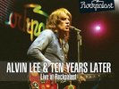 Lee  Alvin & Ten Years Later - Live at Rockpalast