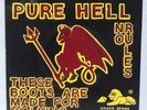 PURE HELL These Boots Are Made For Walking /No Rules 7