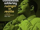 Adderley, Cannonball-Swingin' In Seattle, Live At The Penthouse 1966-1967 (2 LP)