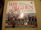 LP ERNST MOSCH - WIR BLEIBEN JUNG mit Original Signatur TELEFUNKEN ROT SLE 14404