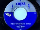 R&B Rocker CHUCK BERRY The Downbound Train / No Money Down CHESS Original 45 VG+
