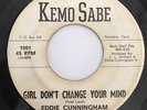 EDDIE CUNNINGHAM & LONE RANGERS- Girl Don’t Change Your Mind Rare Texas PSYCH 45
