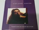 CELINE DION WHERE DOES MY HEART BEAT NOW RARE AUSSIE P/C 45 90