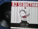 DJ Seduction Come On / Hardcore Heaven FFRR - 869 759-1 UK Vinyl 12