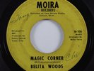 Northern Soul 45 BELITA WOODS Magic Corner MOIRA HEAR