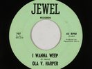 Northern Soul 45 - Ola V. Harper - I Wanna Weep - Jewel - mp3