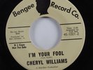 Crossover Northern Soul 45 CHERYL WILLIAMS I'm Your Fool BENGEE VG+ promo HEAR