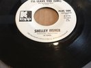 Shelley Fisher- I'll Leave You Girl/Saint James Infirmary/Funk-breaks/OLD STOCK
