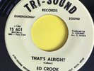 Northern Soul Ed Crook-That's Alright/ You'll See- Tri-Sound Reissue