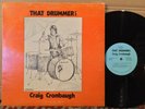 Craig Cronbaugh That Drummer NM RIDICULOUS lounge jazz funk HEAR rare