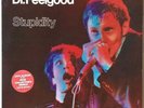 Dr Feelgood-Stupidity-12