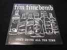Tim Timebomb - She's Drunk all The Time 7