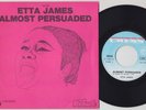 Etta JAMES * Almost Persuaded * DEEP SOUL R&B * 1968 French 45 * Listen To It