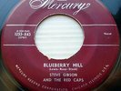 STEVE GIBSON the RED CAPS 45 strong VG+ original Mercury BLUEBERRY HILL D1046