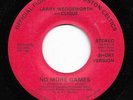 Modern Soul Boogie 45 LARRY WEDGEWORTH & CLIQUE No More Games HEAR Rare
