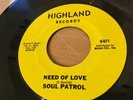 Soul Patrol - Need Of Love - US 7” Single Highland 1972 EX