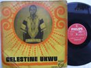 CELESTINE UKWU & PHILOSOPHERS NATIONAL tomorrow is so uncertain RARE HIGHLIFE ?