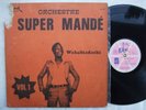SUPER MANDE vol1 wahabiadachi PSYCH MANDING SUPER DJATA BITON KENESTAR LIKE ?