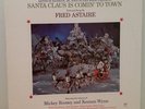 Santa Claus is Comin' to Town . Fred Astaire, Rooney, Wynn . Christmas . MGM LP