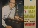 WALTER WANDERLEY: Samba Y Mas Samba LP (Venezuela, Mono, slight corner bend, mi