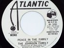 THE JOHNSON FAMILY   Peace In The Family / Same - Atlantic DJ Promo 3283