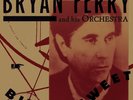 FERRY BRYAN BITTER SWEET VINILE LP NUOVO SIGILLATO