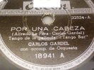 CARLOS GARDEL- POR UNA CABEZA- ODEON 18941- LOS OJOS DE MI MOZA