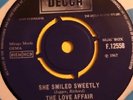 THE LOVE AFFAIR - SHE SMILED SWEETLY - SCARCE UK DECCA 7