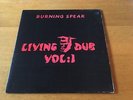 BURNING SPEAR - LIVING DUB VOL.1 - 1979 JA LP EX- LOTS MORE DUB,REGGAE & SKA