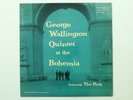 GEORGE WALLINGTON At The Bohemia PROGRESSIVE 1001 Deep Groove RVG Byrd McLean
