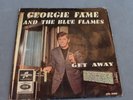 GEORGIE FAME & THE BLUE FLAMES GET AWAY OUTRAGE MOD COLUMBIA 1966