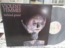 VIOLENT FEMMES HALLOWED GROUND 1984 PRESS  LP ALT ROCK N MINT- VINYL NM- LOW $