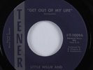 Garage Punk 45 LITTLE WILLIE & ADOLESCENTS Get Out Of My Life TENER HEAR
